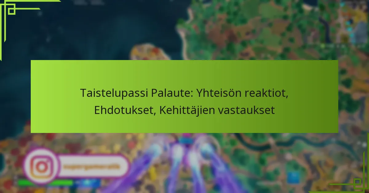 Taistelupassi Palaute: Yhteisön reaktiot, Ehdotukset, Kehittäjien vastaukset