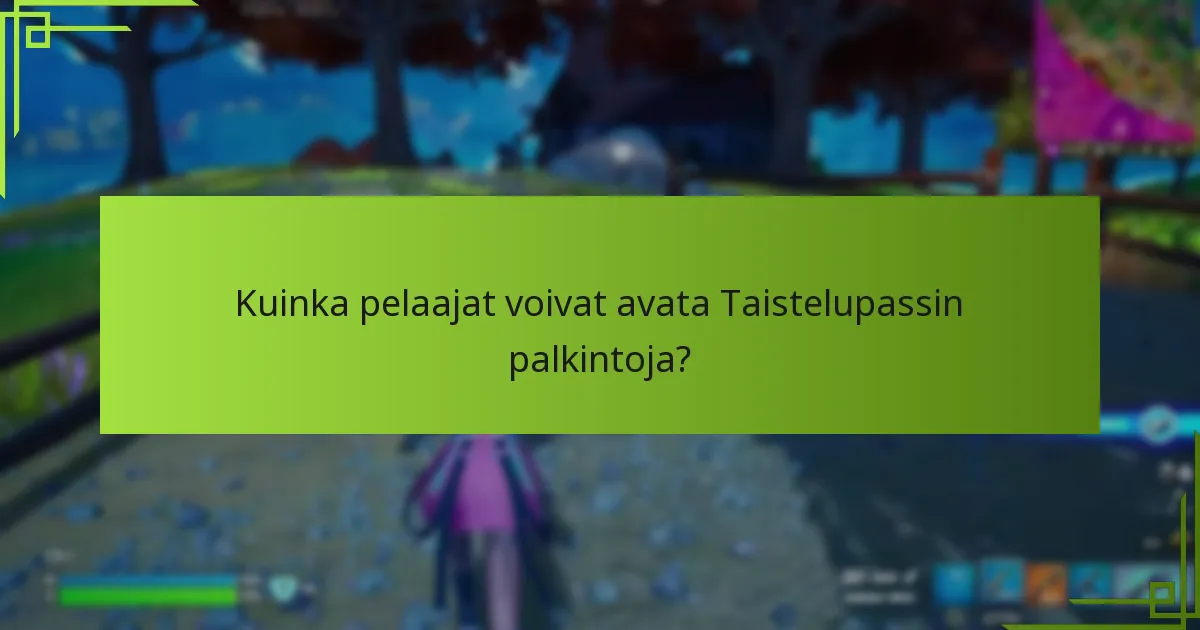 Kuinka pelaajat voivat avata Taistelupassin palkintoja?