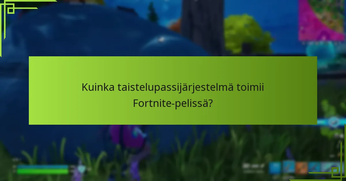 Mitkä sisäpiirin vinkit voivat parantaa taistelupassikokemustasi?