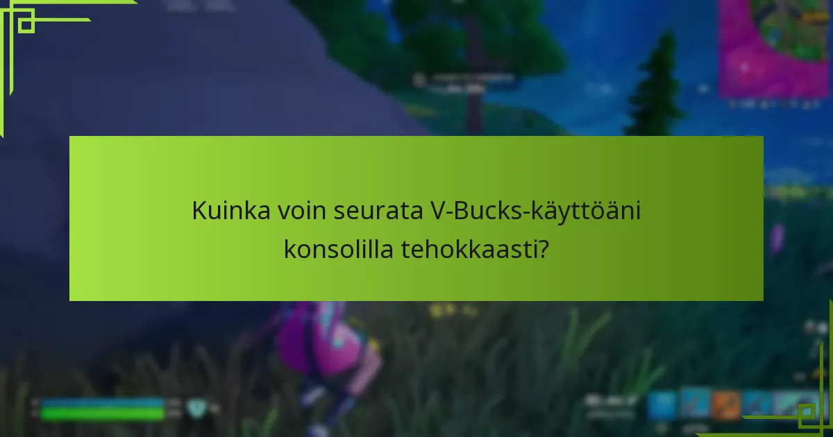 Mitkä ovat yleiset kulutustottumukset Fortnite-pelaajien keskuudessa?