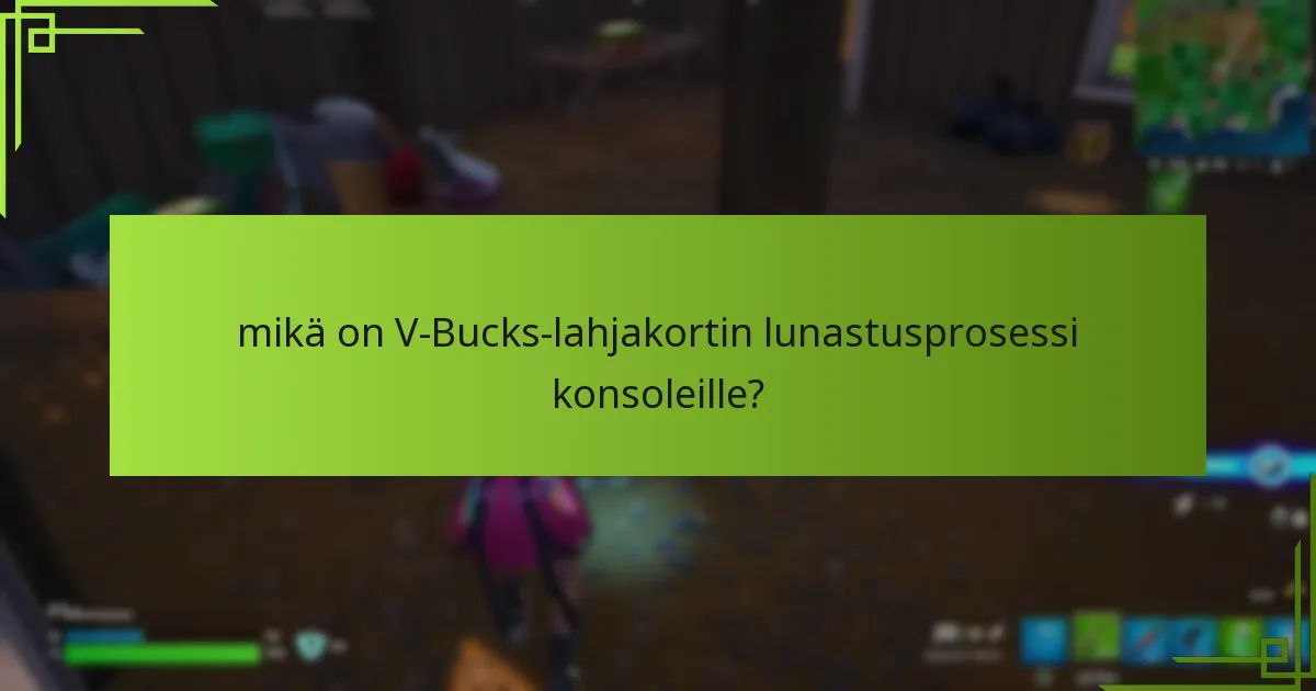 Mitkä ovat yleiset ongelmat, joita esiintyy V-Bucks-lunastuksessa?