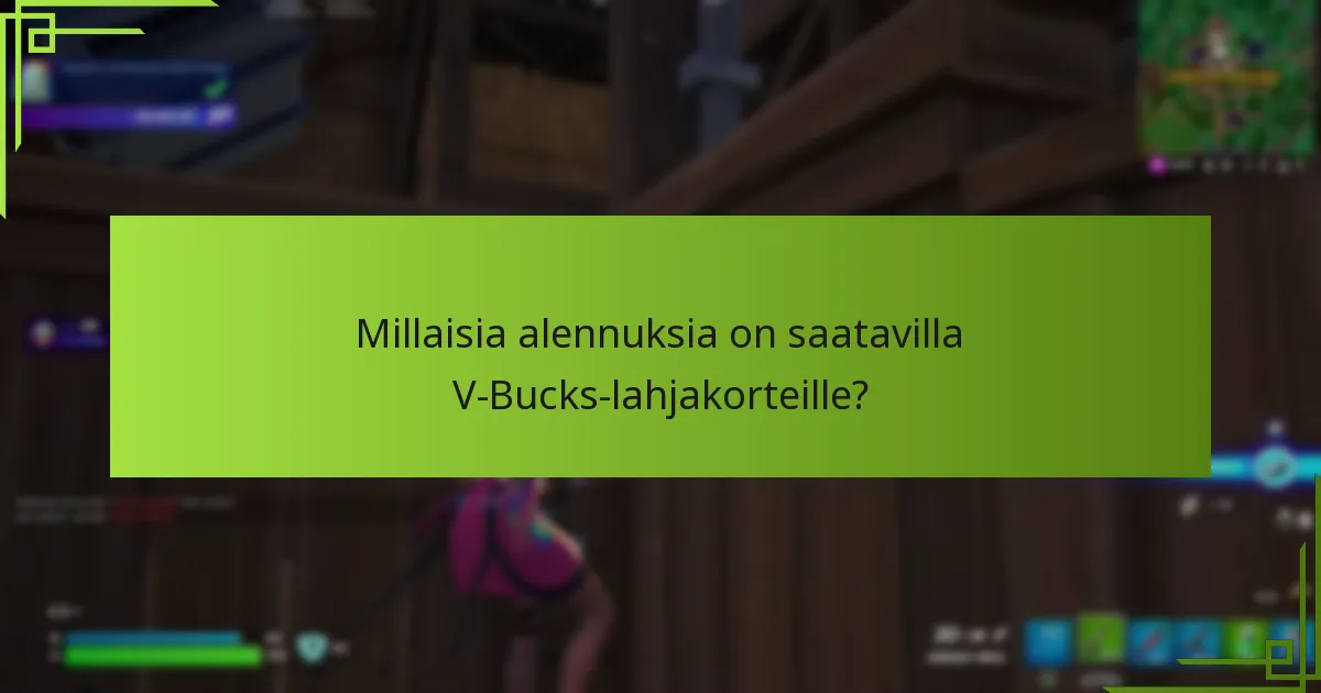 Ketkä ovat V-Bucks-lahjakorttien valtuutetut jälleenmyyjät?