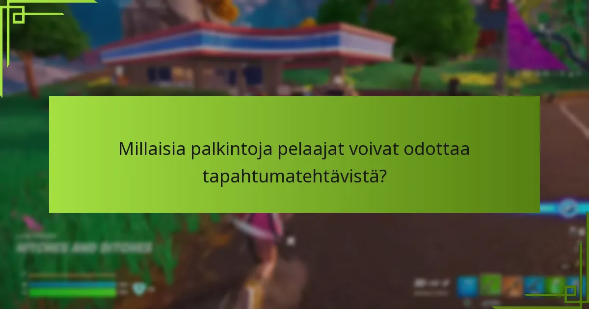 Kuinka pelaajat voivat liittyä tapahtumatehtäviin?