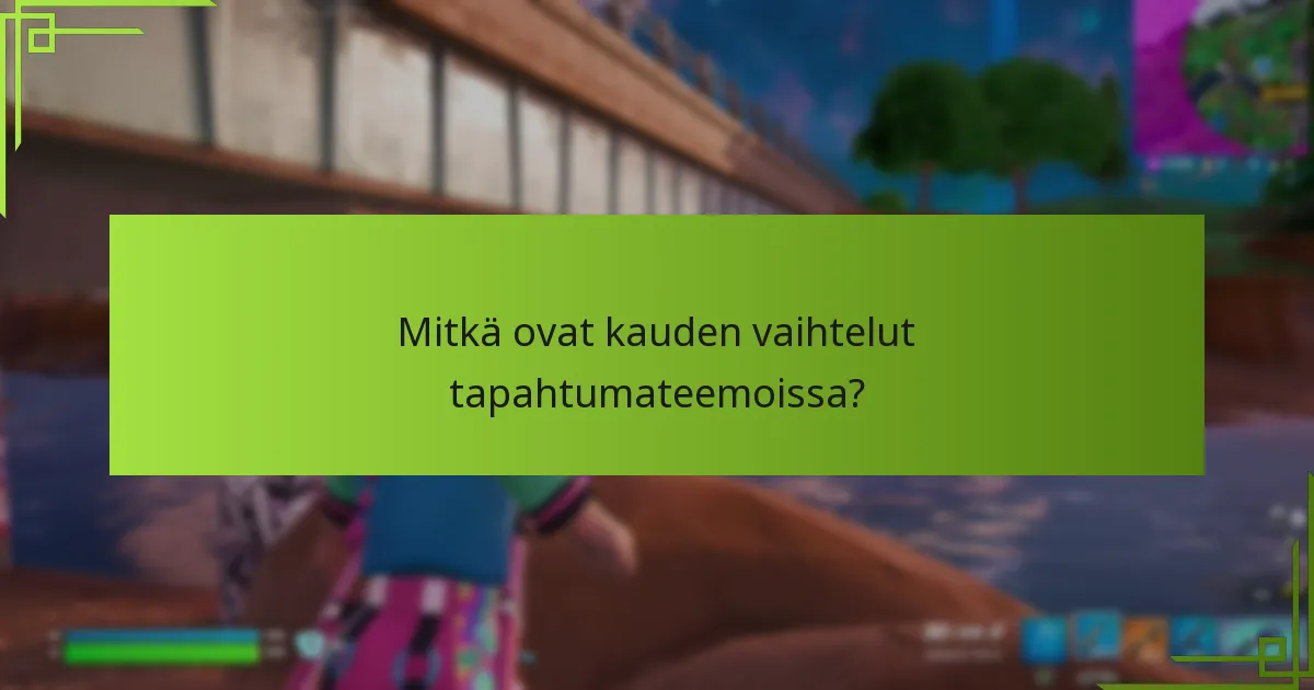 Mitkä resurssit ovat välttämättömiä teematapahtumille?
