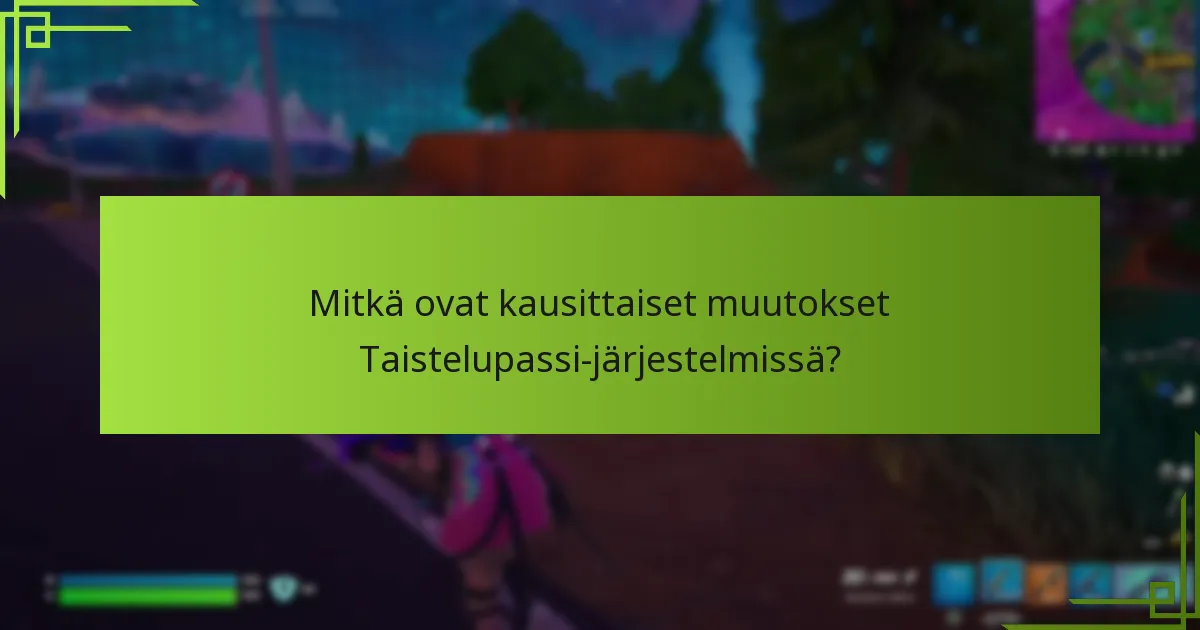 Mitkä strategiat parantavat Taistelupassin palkintojen saamista?
