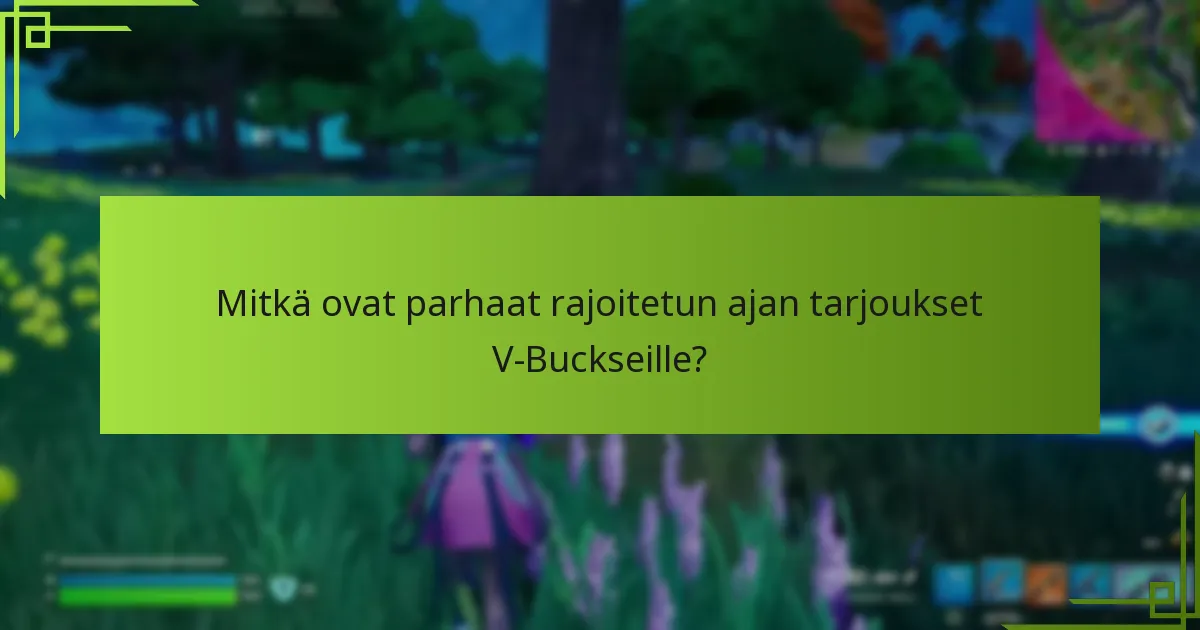 Missä voin löytää tapahtumakohtaisia koodeja V-Buckseille?