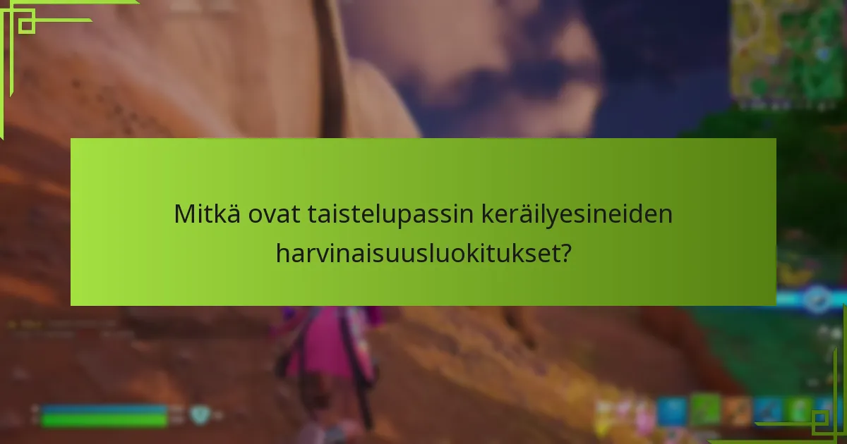 Kuinka ostan taistelupassin tai tiettyjä keräilyesineitä?
