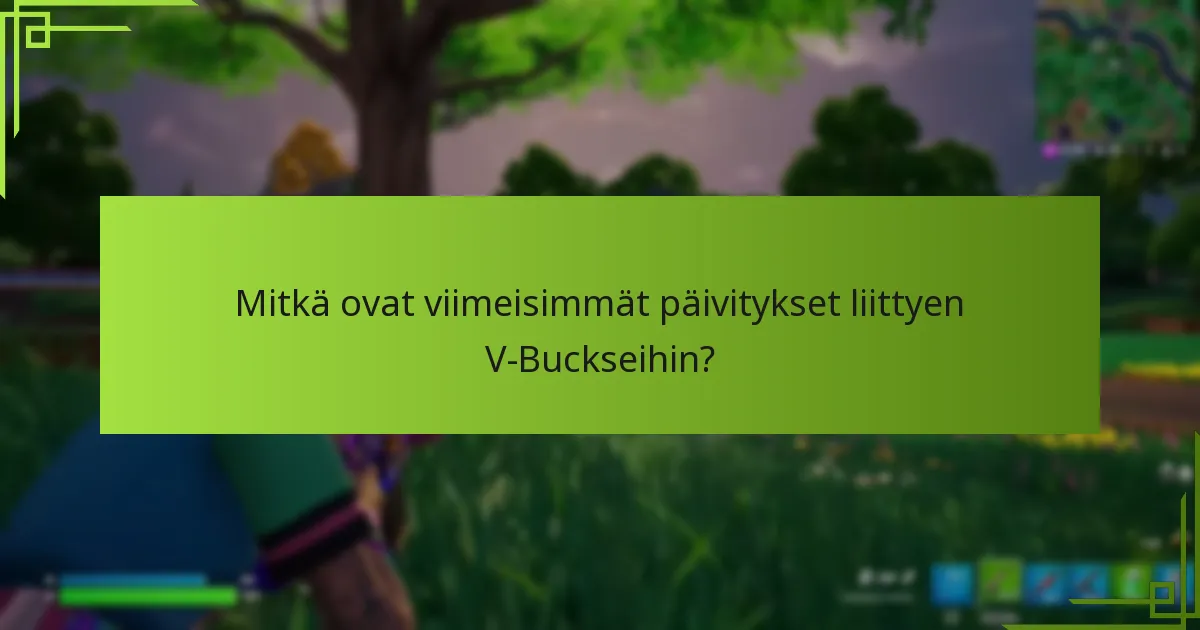 Kuinka V-Bucksit vertautuvat muihin pelin sisäisiin valuuttoihin?