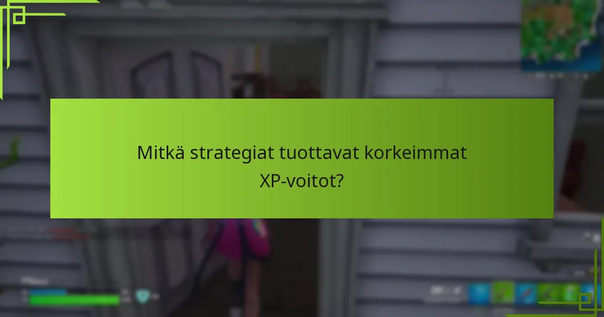 Mitkä bonustilaisuudet ovat olemassa XP:n lisäämiseksi?